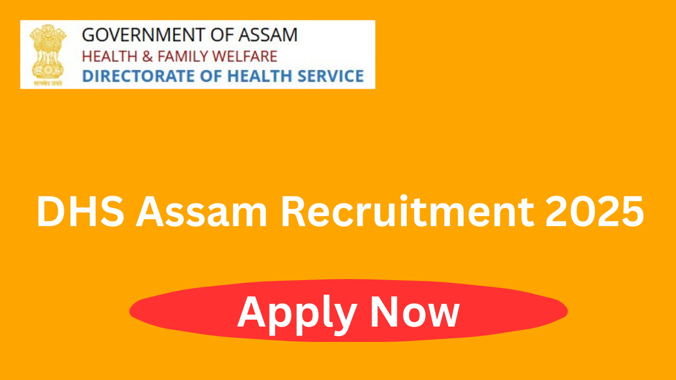 DHS Assam Recruitment 2025